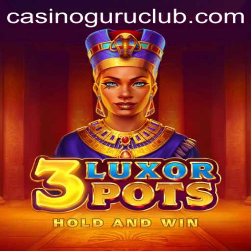 Unveiling 3LuxorPots: A Thrilling Casino Adventure with Casino Guru Expertise
