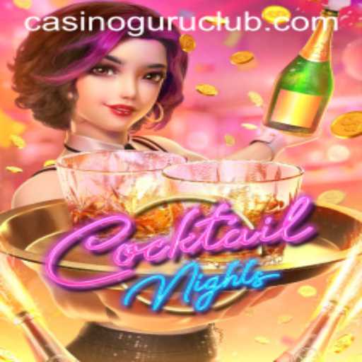 Exploring the Vibrant World of CocktailNights: A Comprehensive Guide for Casino Guru Enthusiasts
