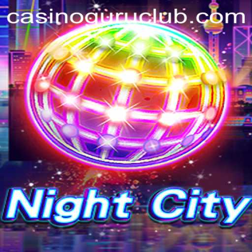 Unveiling the Enigmatic World of NightCity: A Casino Guru's Guide