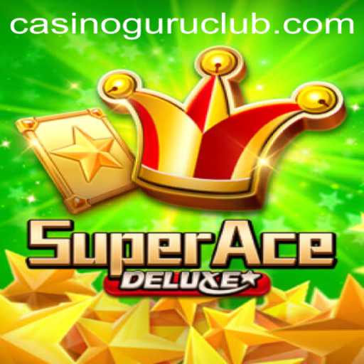 Exploring SuperAceDeluxe: The Casino Guru's Guide to Gaming Excellence